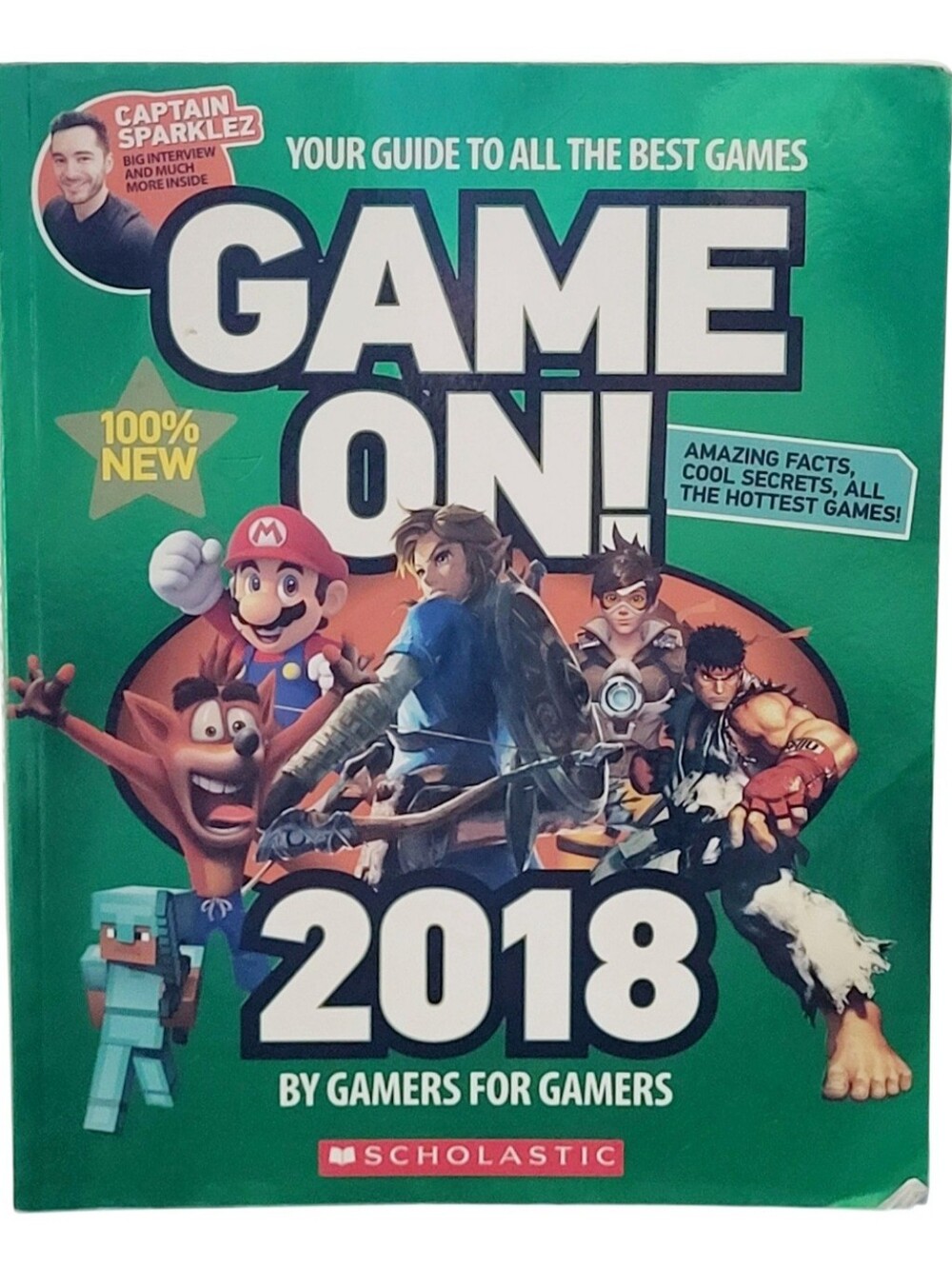 Game On! 2018 : Your Guide to All the Best Games Guide Scholastic by Gamers Used